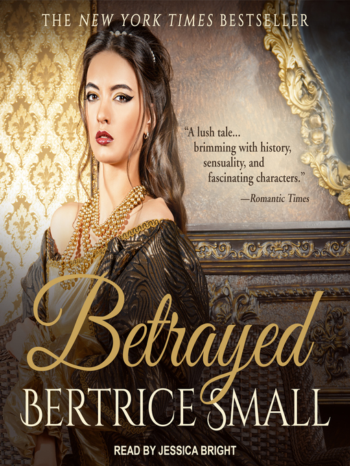 Title details for Betrayed by Bertrice Small - Available